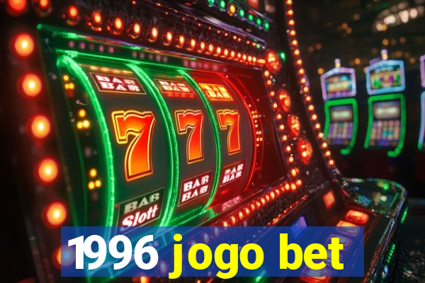 1996 jogo bet
